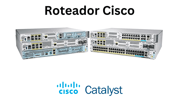 Roteador Cisco: Conectividade e Segurança Avançada